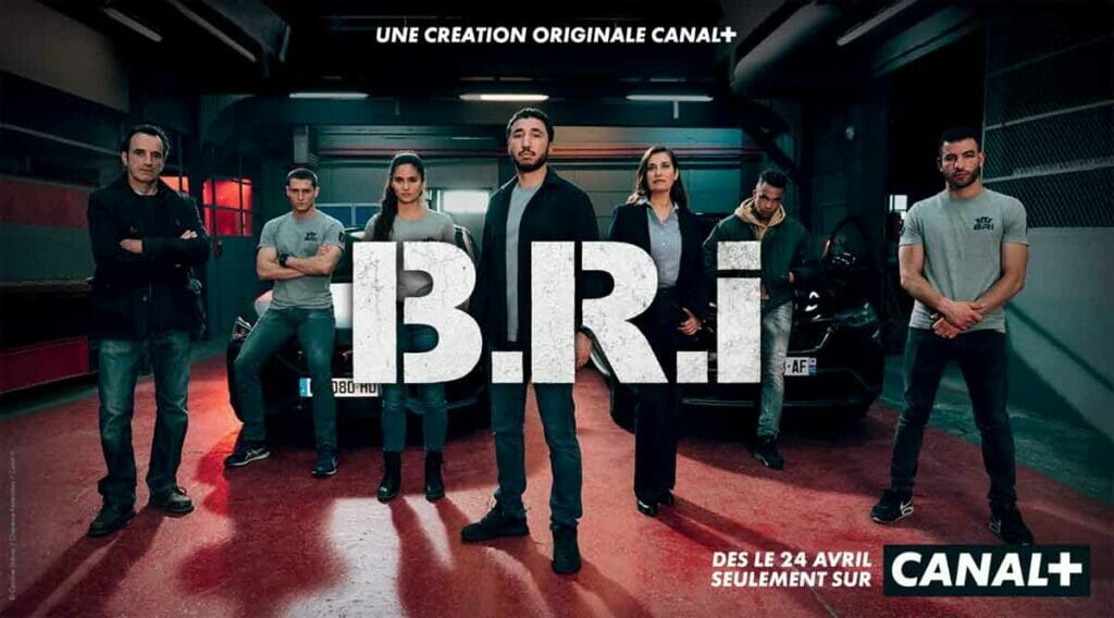 Avis et critiques B.R.I la série Canal + le 2 mai 2023 chaque lundi